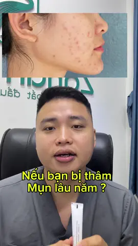 thâm lâu năm #zahanclinic #drtrangiakhanh