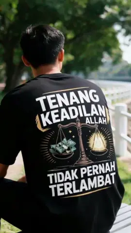 Sering merasa nggak adil? 😢 Tenang… Keadilan Allah nggak pernah terlambat 🙏 Aku suka banget kaos premium 220g ini — desainnya keren & bikin semangat! Size S-XXL, ready stok lokal & COD 🚚 cek di akun aku sekarang! #TenangKeadilanAllah #KaosMotivasi #KaosPremium #StreetwearMuslim #ootdkece 