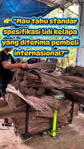 “📦 Standar spesifikasi Lidi Kelapa yang diterima pembeli internasional 🌍 ✅ Panjang 90cm up ✅ Warna cerah & kering ✅ Packing 25–50kg 💯 Quality Export, langsung dari Indonesia! #AnekaLidi #ExportIndonesia #LidiKelapa #SupplierLidi #BisnisInternasional”