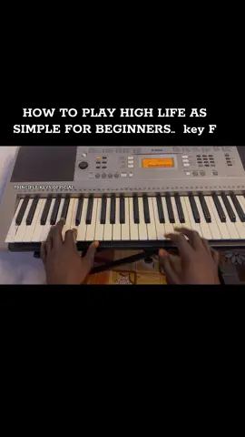 HOW TO PLAY HIGH LIFE AS SIMPLE FOR BEGINNERS..  key F #howtoplayhighlife #tutorial #principlekeyofficial #fyppppppppppppppppppppppp 