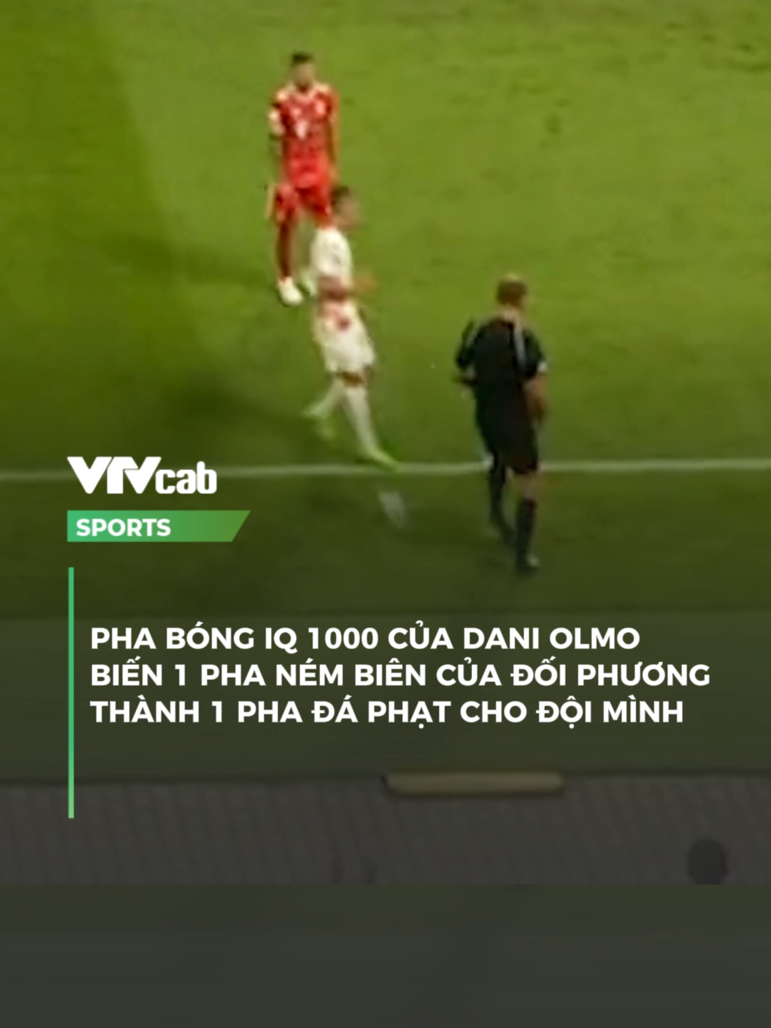 Pha bóng IQ 1000 của Dani Olmo.#VTVcabSports #sportsontiktok #thethaomoingay