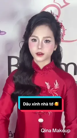 Dâu xinh tớ nặn 🍓👰#trangdiem #trangdiemcodau #bienhinh #trending #makeuptiec  @Qina_makeup Hóc Môn - Q12  @Qina_makeup Hóc Môn - Q12  @Qina_makeup Hóc Môn - Q12 
