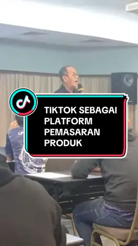 TIKTOK SEBAGAI PLATFORM PEMASARAN PRODUK #sahabatbosskay #teamsifuyusuf #teamhjghazalibaiwold #sahabataima #sahabatabul @myladang @zolharmi @ 