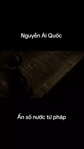 Nguyễn Ái Quốc  ẩn số nước pháp #hochiminhmuonnam🇻🇳 