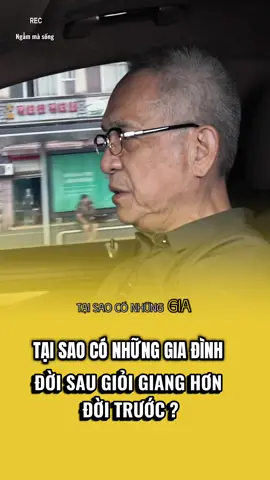 PHẦN 127:  Tại sao có những gia đình đời sau giỏi hơn gia đình đời trước #LearnOnTikTok #trietlycuocsong #trietlythanhcong #ngammasong #giacngo 