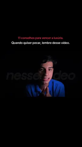 Conselhos para vencer a luxúria. #nofap #cristao #luxuria #jovemcristao #santidade 