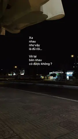 “Có được không..?” #NoMoreUs #tamtrang #xuhuongtiktok #foryou #viralvideo 