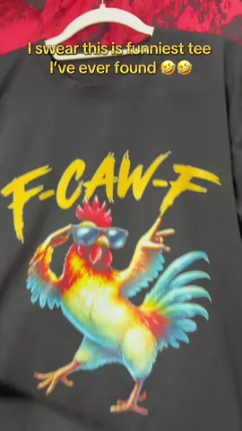 Chicken said F-Caw-F, I say buy 🤣🤣 #fcawf #funnyshirt #trendingtshirt #chicken #rooster 