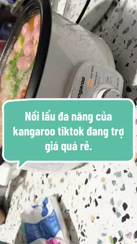 Nồi lẩu đa năng của kangaroo dành cho 5 6 người ăn vô tư...#noilaudien 