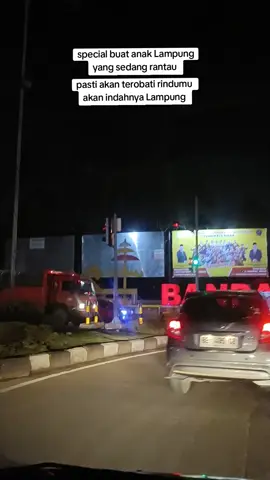 special buat anak Lampung yang sedang jauh yang sedang rindu Lampung 🥰🥰 #kotabandarlampung #lampung  #inilampungyay #fyppppppppppppppppppppppp  #lampungindah 