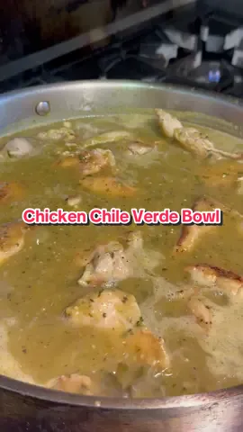 Chicken Chile Verde Bowls ##oldscoolkevmo #sororitychef #whatatreat 