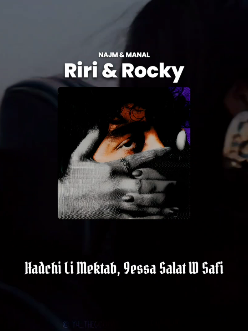 Najm ft Manal - Riri& Rocky 💫🎶 @y4_thegoooat #rap #worldmusic #maroc #rapmarocain #najm 