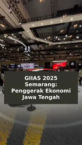 GIIAS 2025 di Semarang: Penggerak ekonomi Jawa Tengah dengan lebih dari 50 merek otomotif, termasuk kendaraan listrik. Pameran penting untuk logistik dan transportasi di daerah. #GIIAS2025 #Semarang #EkonomiJawaTengah #Mobil #Motor 
