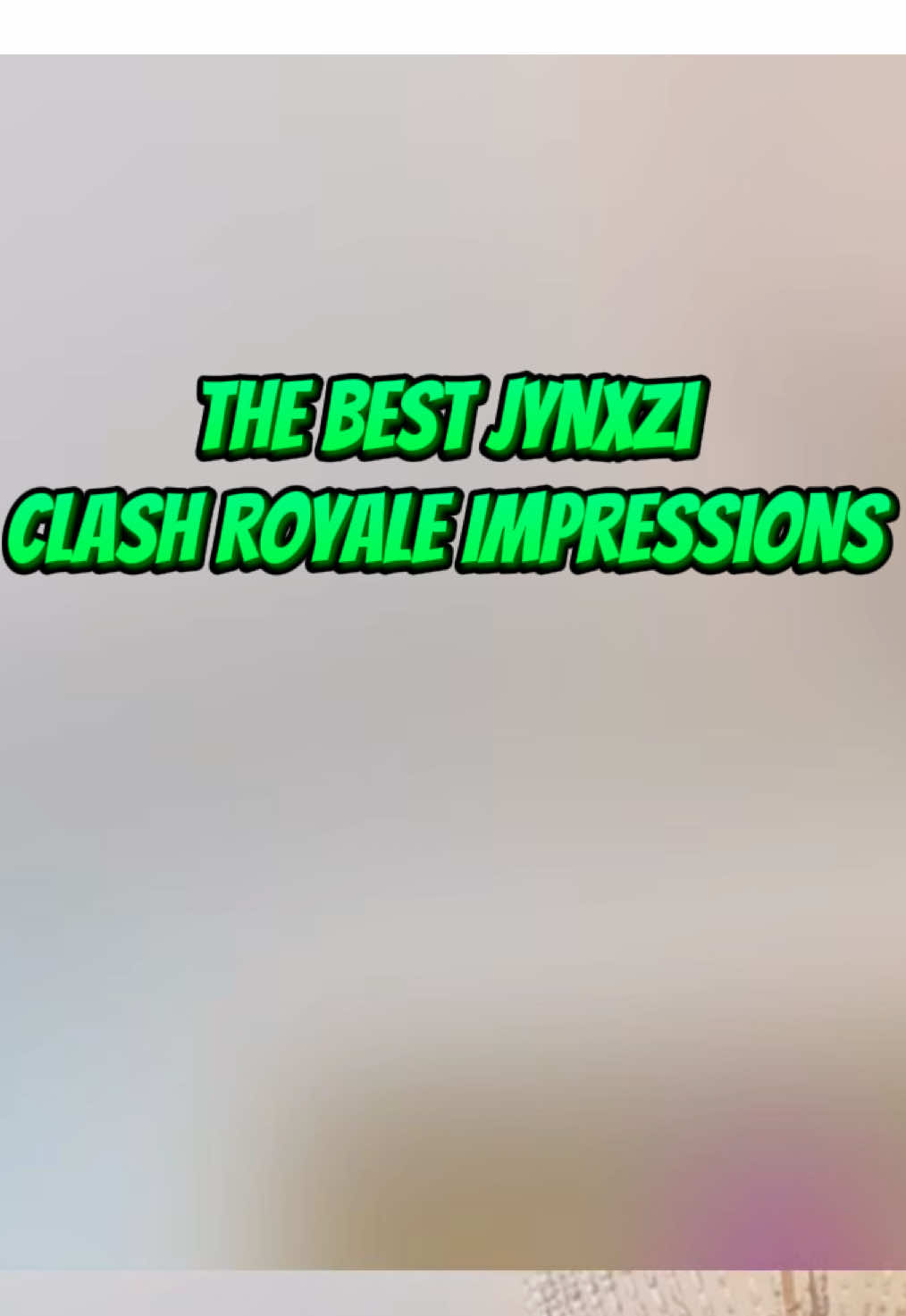 JYNXZI CLASH ROYALE IMPRESSIONS🤣 #fyp #jynxzi #jynxziclips #jynxzirage #jynxzifunnymoments @Jynxzi 