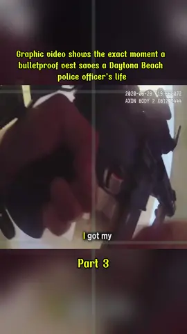 Graphic video shows the exact moment a bulletproof vest saves a Daytona Beach police officer's life #bodycam #police #cops #fyp #viral 