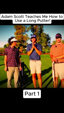 Adam Scott Teaches Me How to Use a Long Putter!