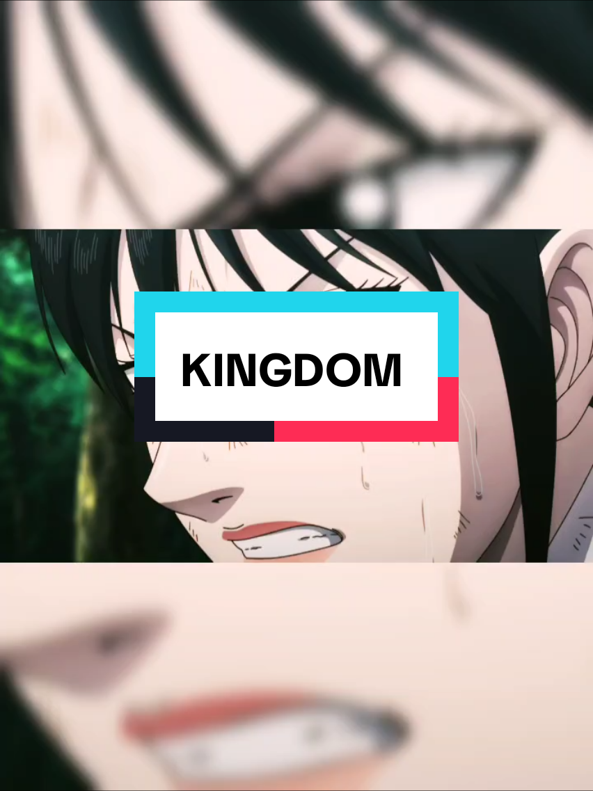 KINGDOM : kyoukai poursuit sa vengeance 🔥... #kyoukai #kingdom #kingdomanime #animefans #animeedits_fyp 