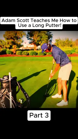 Adam Scott Teaches Me How to Use a Long Putter!