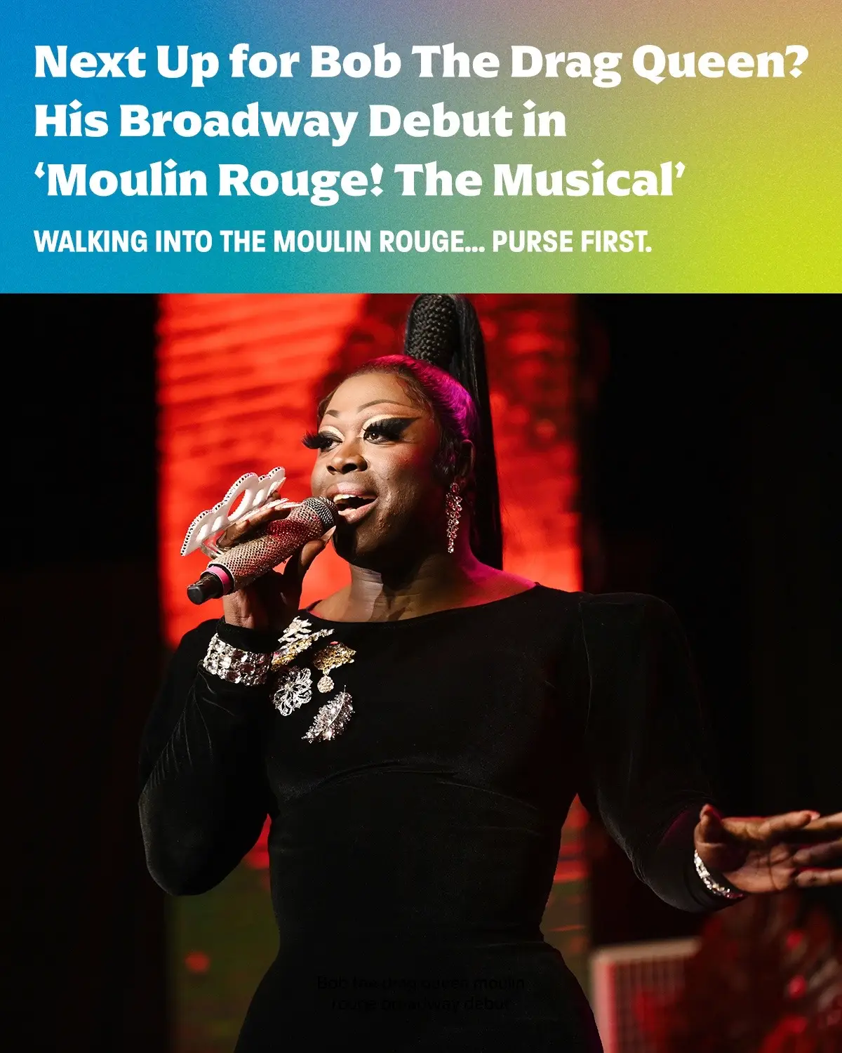 @Bob The Drag Queen is walking to the stage purse first in @Moulin Rouge! The Musical starting January 2026! ♥️ #bobthedragqueen #moulinrougebroadway 