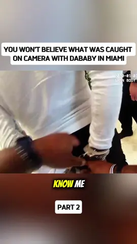 You won't believe what was caught on camera with DaBaby in Miami#police #bodycam #copsoftiktok #fyp #2 
