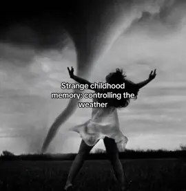 Weather! 🌦️ #strange #childhoodmemories #weather #control #fyp 
