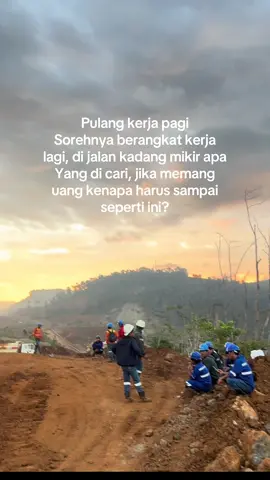 Tetapi ini bkn tentang uang, tetapi tanggung jawab seorang lelaki  #pejuangkeluarga #tambangnikkel 