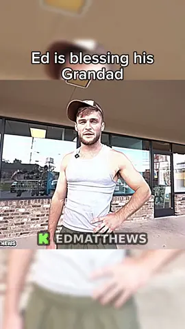 Ed is blessing his Grandad #hstikkytokky #edmatthews 
