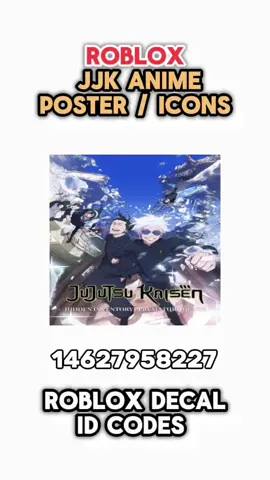 Jjk jujutsu kaisen poster / icon / pfp decal id codes #roblox #robloxcodes #jjk #anime #robloxanime 