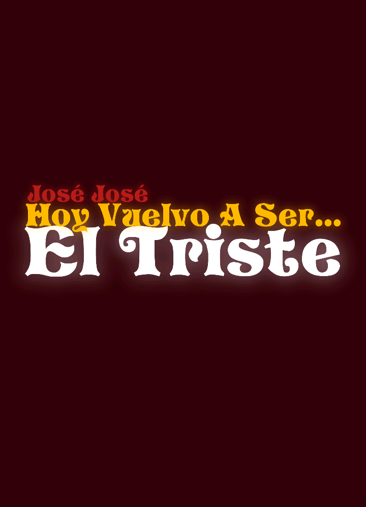 Hoy Vuelvo A Ser... El Triste 