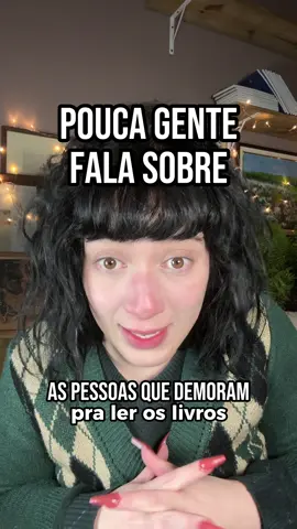importante lembrar que cada pessoa pode demorar o tempo que quiser pra poder ler os livros 