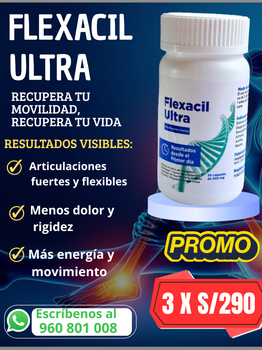 ✨ FLEXACIL ULTRA ✨ ¡Recupera tu movilidad, recupera tu vida! 🔹 Si sufres de dolor articular, rigidez o falta de energía, este suplemento es tu mejor aliado. Gracias a su fórmula avanzada con colágeno hidrolizado, cartílago de tiburón, uña de gato, arándanos, cúrcuma y magnesio, Flexacil Ultra te ayuda a: ✔ Fortalecer y flexibilizar tus articulaciones ✔ Reducir el dolor y la rigidez ✔ Recuperar la energía y mejorar tu movimiento 💊 Resultados visibles desde los primeros días de uso. 🔥 PROMO ESPECIAL: 3 frascos por S/290 📲 Escríbenos al 960 801 008 y pide el tuyo hoy mismo. 👉 ¡No dejes que el dolor limite tu vida, con Flexacil Ultra volverás a moverte con libertad! #articulaciones #artritis #doloresmusculares #fyp #doloresdehuesos 