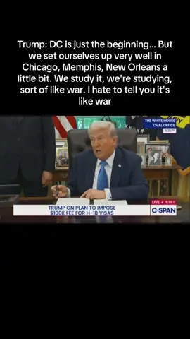 Trump: DC is just the beginning… But we set ourselves up very well in Chicago, Memphis, New Orleans a little bit. We study it, we're studying, sort of like war. I hate to tell you it's like war #war #us #news