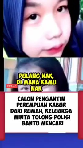 #fypviralシviral #remaja putri melly agustin asal begadang di laporkan hilang #melly agustin calon pengantin perempuan kabur dari rumah nya #keluarga  minta tolong polisi bantu mencari#