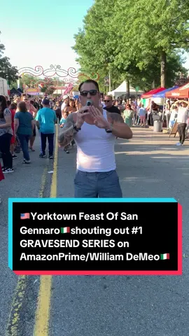 #yorktownfeastofsangennaro #djlennysantowasso #gravesendseries #season3 #comingsoon @william_demeo_ 