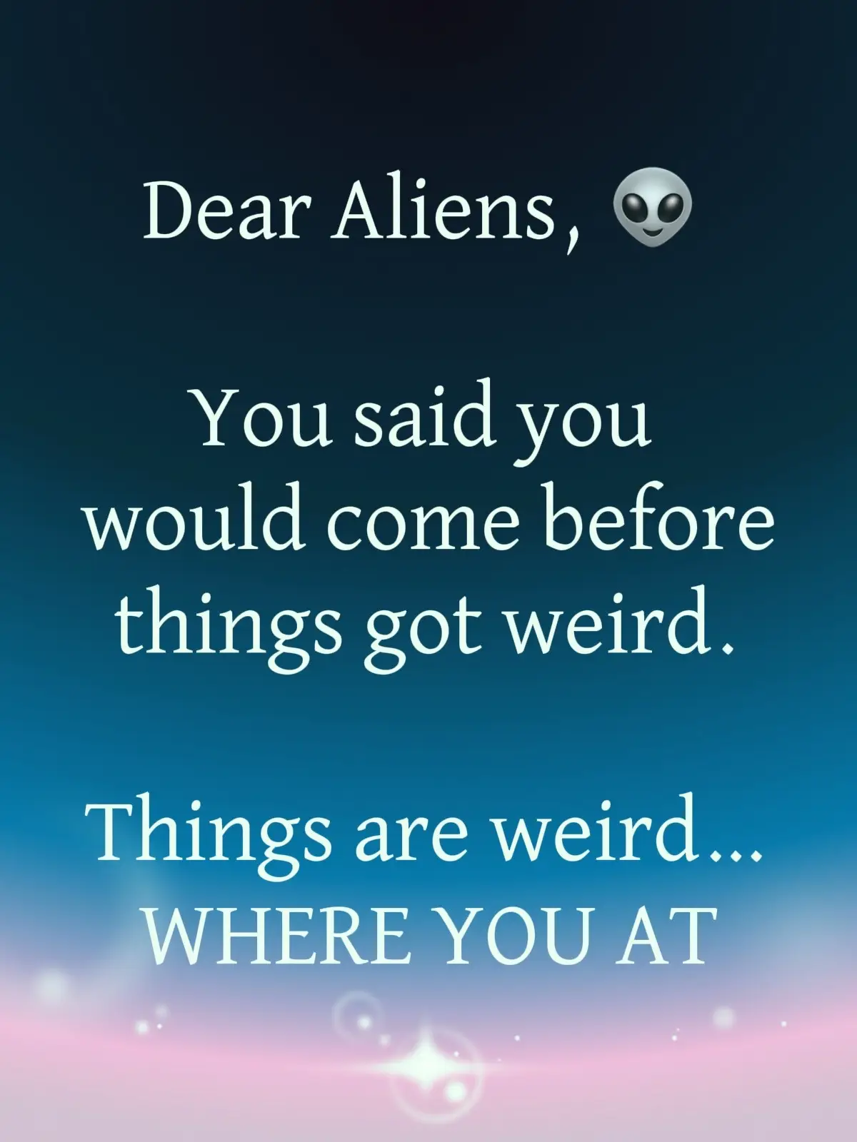 Take me to your leader!  #aliens #alientok #fyppp 