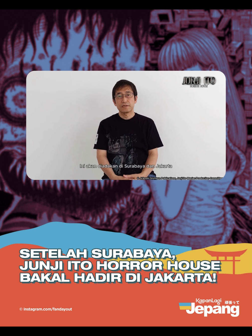 Buat yang masih gak percaya dan nanyain, nih video lengkap pesan dari Junji Ito sendiri kalo horror house-nya juga akan hadir di Jakarta. Info tempat dan tanggalnya masih belum diumumkan. Nanti pasti akan kita update lagi. #junjiito #junjiitohorrorhouse #junjiitomanga #junjiitoanime #kapanlagijepang 
