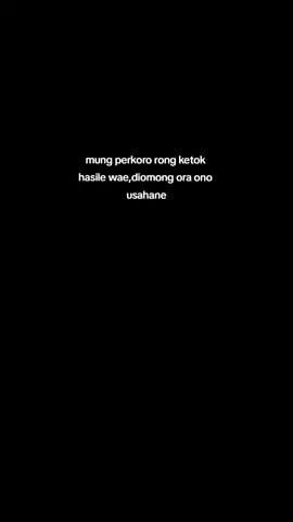 Yo jeneng e menungso isone mong delok hasile😌 #jowostory #jowopride #jowopridee #4upage #4u 