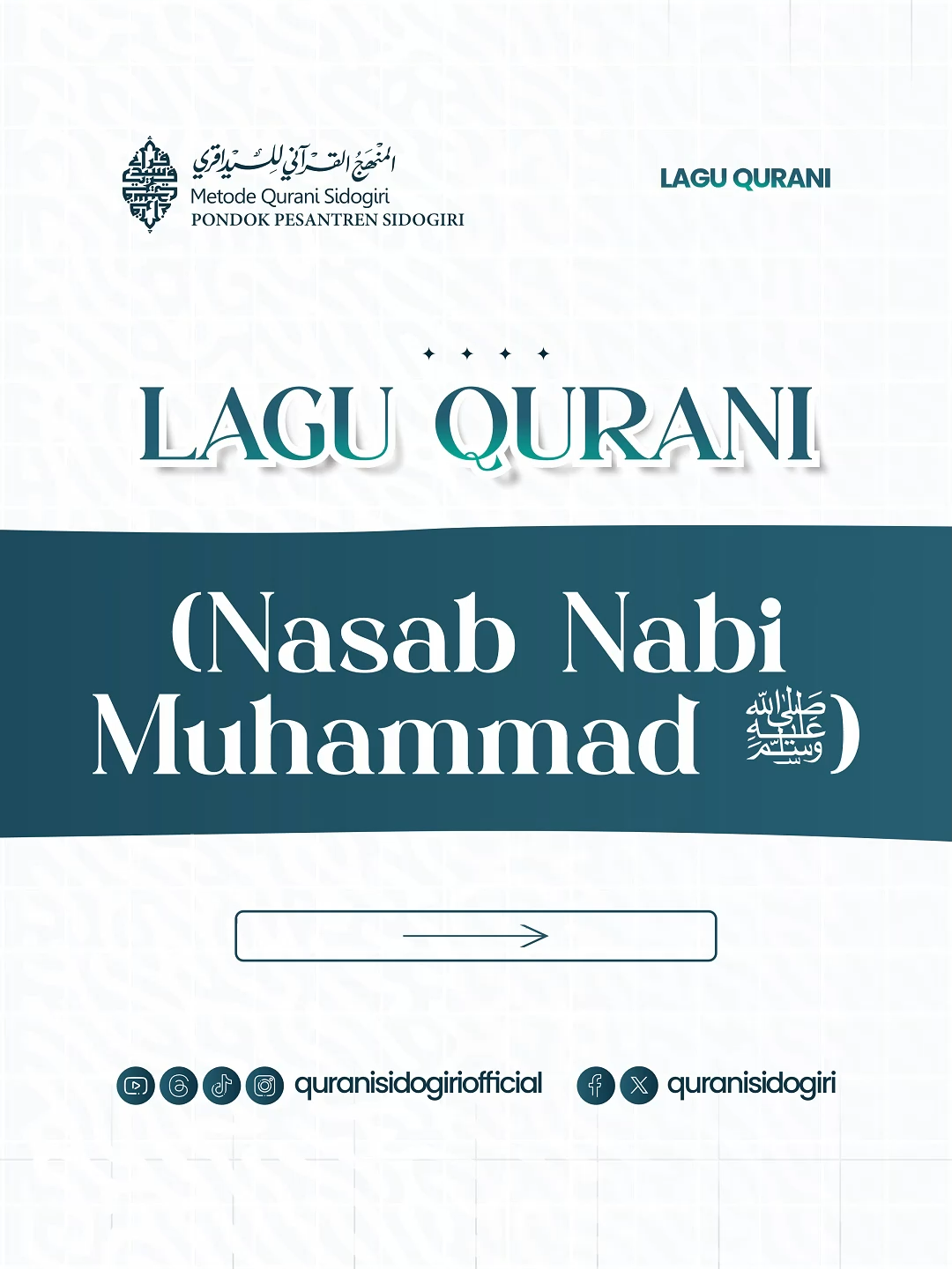 🎶 Lagu Qurani - Nasab Nabi Muhammad ﷺ ✨ Mari belajar mengenal Nasab Nabi Muhammad ﷺ dengan cara mudah dan menyenangkan melalui Lagu Qurani. Belajar ngaji jadi lebih semangat dengan irama yang indah 🌸 📖 Yuk, ikuti terus seri Lagu Qurani dari Metode Qurani Sidogiri! #LaguQurani #NgajiAsik #MetodeQuraniSidogiri #QuraniSidogiri #NasabNabiMuhammad #BelajarNgaji #Sidogiri