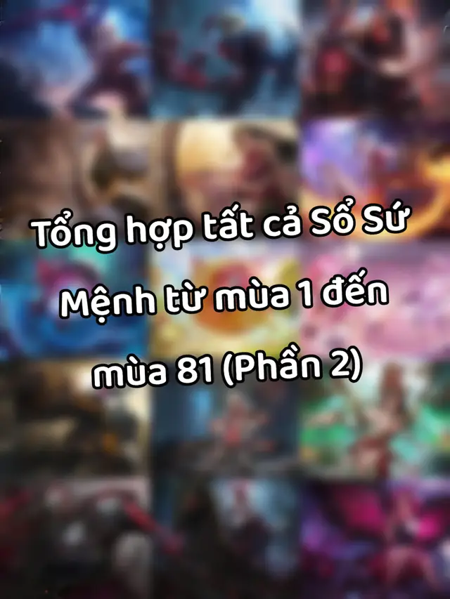 (Kỷ niệm xưa)Bạn còn nhớ những Sổ Sứ Mệnh này không... #lienquanmobile #viral #xuhuong #aov #lienquanmobile_garena 