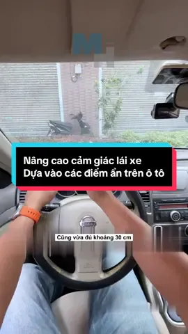Nâng cao cảm giác lái xe dựa vào các điểm ẩn trên ô tô #tiktokviral #minhhaiiauto #kinhnghiemlaixe #laixeantoan #meolaixe 