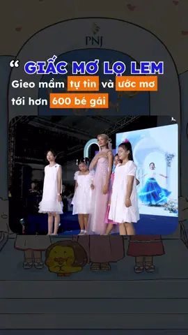 PNJ cùng chiến dịch “Giấc mơ Lọ Lem” - Gieo mầm tự tin và ước mơ tới hơn 600 bé gái ✨ @PNJ OFFICIAL #giacmololem #cinderella #girls #LearnOnTikTok #fyp 