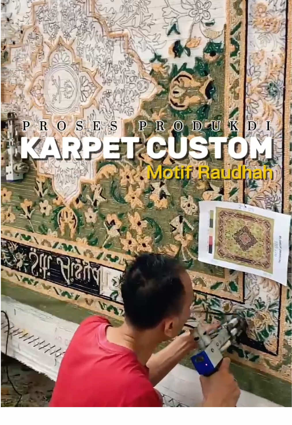 Proses Produksi Karpet Custom Motif Raudhah 🍃 #bumikarpet #karpetcustom #raudhah #karpet #custom 