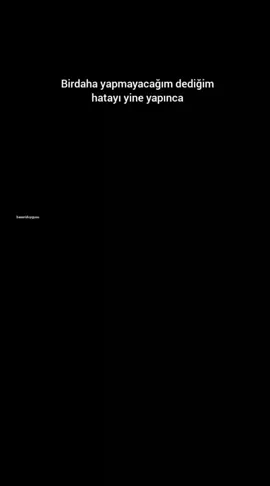 Bir daha yapmican hatayı tekrar yaparsan