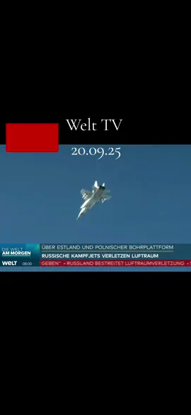 Welt TV  #news #estland🇪🇪 #kampfjets #russland #welttv  Quelle: Welt             20.09.25