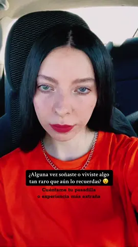 ¿Alguna vez soñaste o viviste algo tan raro que aún lo recuerdas? 😵🤯 Cuéntame tu pesadilla o experiencia más extraña 😱 #StrangeDreams #DreamStories #WeirdDreams #DreamSharing #DreamDiscussion