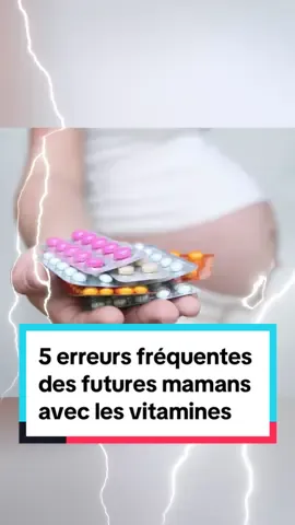 5 erreurs fréquentes des futures mamans avec les vitamines #enceinte #fœtus #foryou #bébé #france🇫🇷