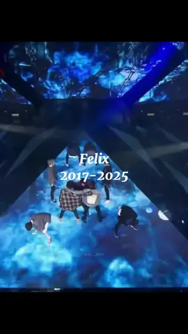 Felix 2017-2025 #straykids #stay #lovestay #스트레이키즈 #youmakestraykidsstay 