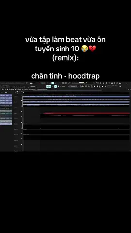 vừa tập làm beat vừa ôn tuyển sinh 10 😭💔 (remix): chân tình - hoodtrap #xh #xuhuong #chantinh #hoodtrap #remix 