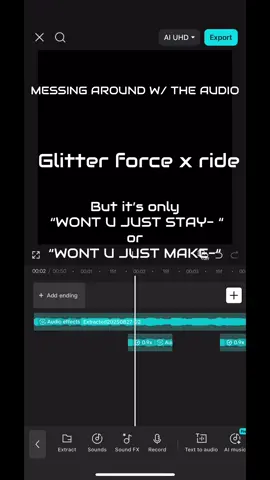 “WONT U JUST STAY” or “ WONT U JUST MAKE” || edit audio process 😋‼️ #glitterforcexride #glitterforcexride #editaudio #fy #foryoupage 