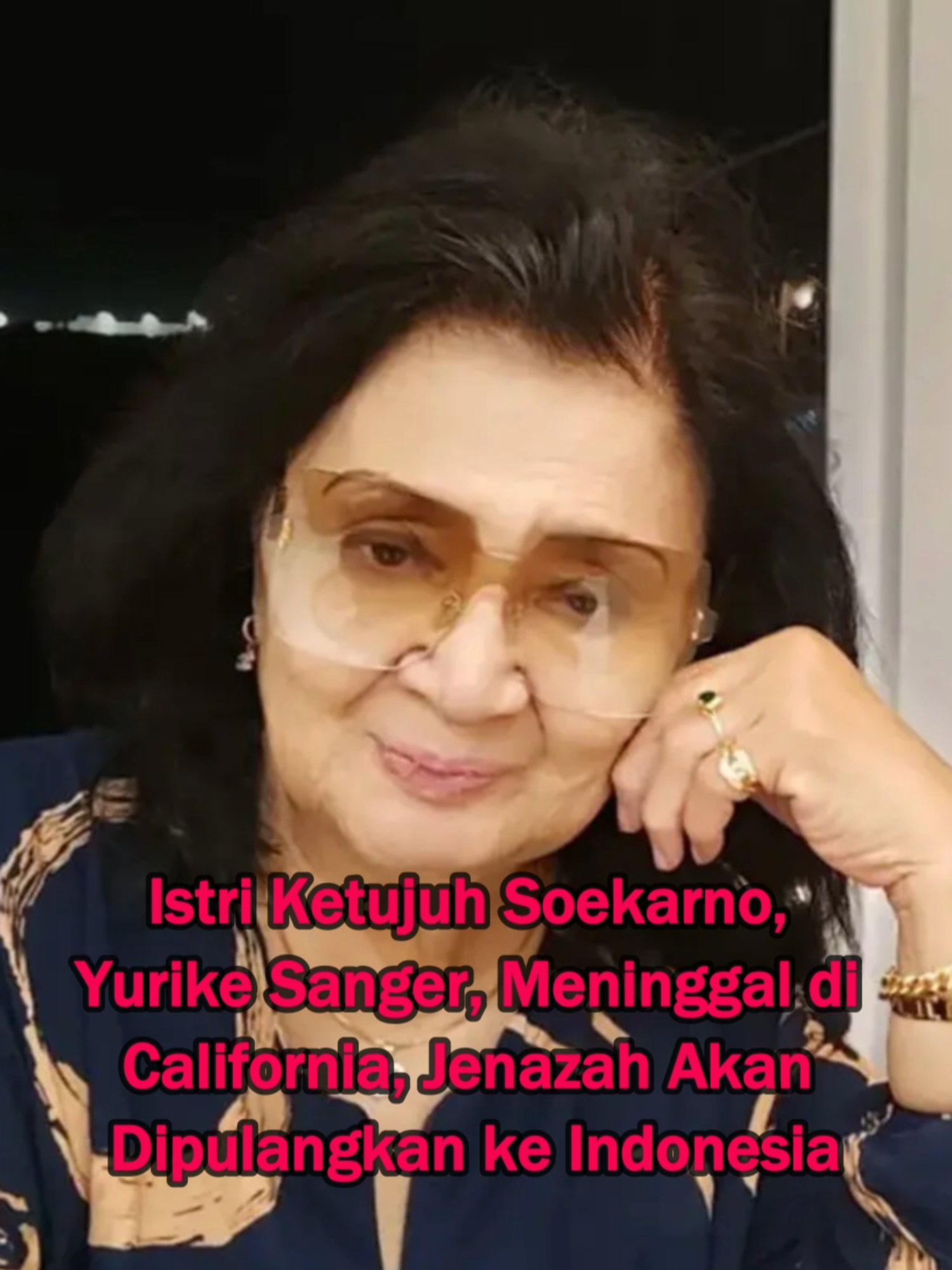 Istri Ketujuh Soekarno, Yurike Sanger, Meninggal di California, Jenazah Akan Dipulangkan ke Indonesia #selamatjalanyurikesanger #berpulangnyaistribungkarno #yurikesanger #istriketujuhbungkarno #pojoknegerimedia